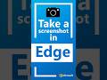 How to screenshot a webpage in Microsoft Edge