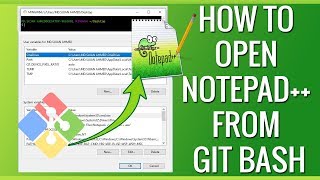 How to open notepad++ from Git Bash | Environment Variables setup for notepad++