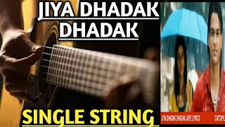 Jiya Dhadak Dhadak (Single String) Guitar Tabs Tutorial | Kalyug 