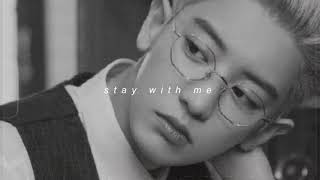 Chanyeol Ft Punch - Stay With Me Slowed  Reverb