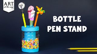 DIY Pen Stand Using Plastic Bottle | Pen Holder | Plastic Bottle Craft | @VENTUNOART