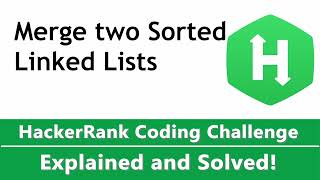 Merge Two Sorted Linked Lists Coded in Python - HackerRank Solution