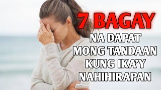 7 BAGAY na dapat mong TANDAAN kung NAHIHIRAPAN ka na  - TAGALOG MOTIVATIONAL SPEECH