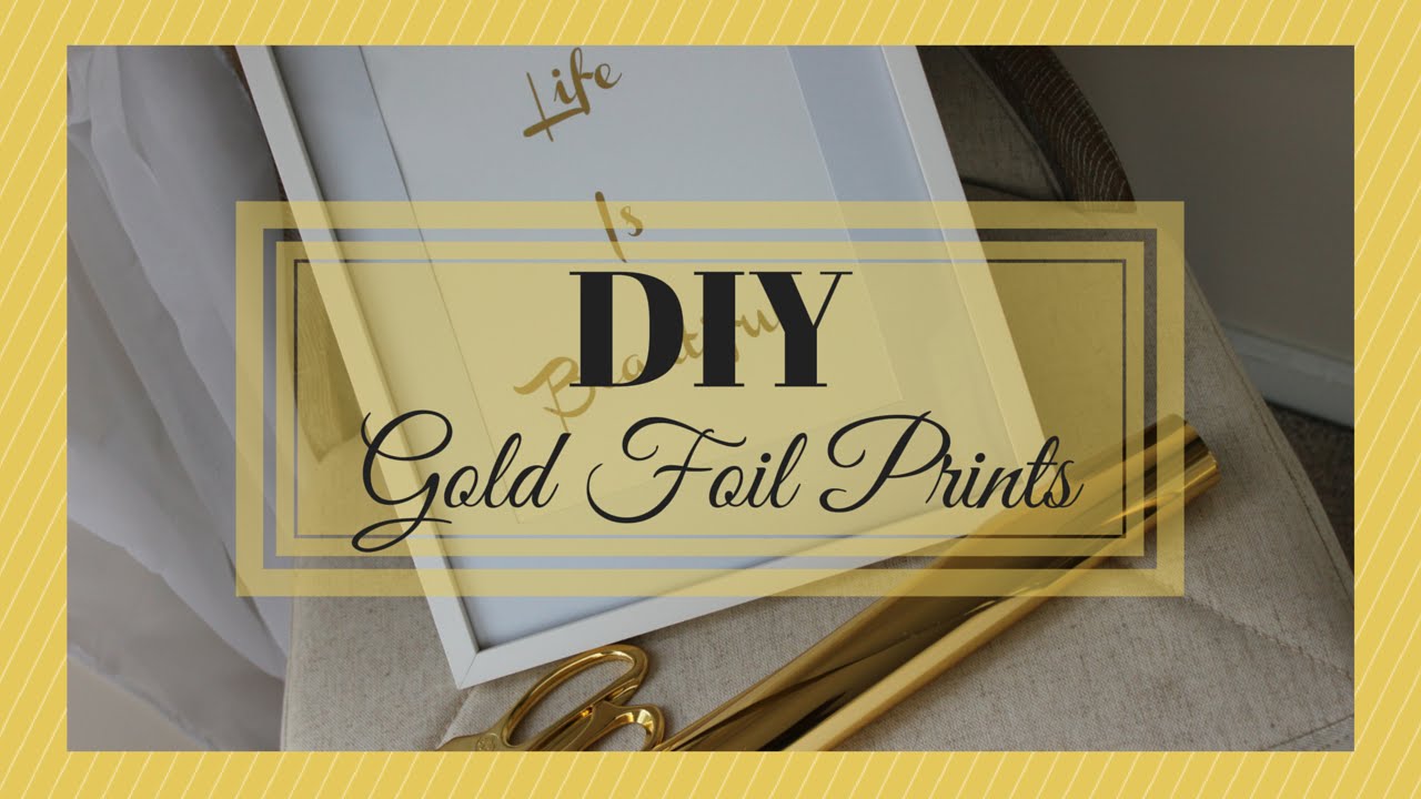 Gold Foil DIY Prints - YouTube