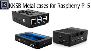 Raspberry Pi 5 KKSB Metal Cases