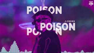 J CROSS - POISON (OFFICIAL VISUALIZER) | EL WERO 🇲🇽🎶🎧