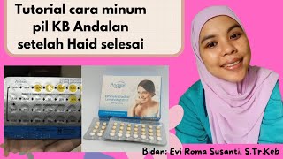 CARA MINUM PIL KB ANDALAN SETELAH SELESAI MENSTRUASI