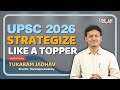 UPSC MAINS 2026 | STRATEGY SESSION With Tukaram Jadhav