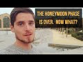 Relationships The Honeymoon Phase is Over