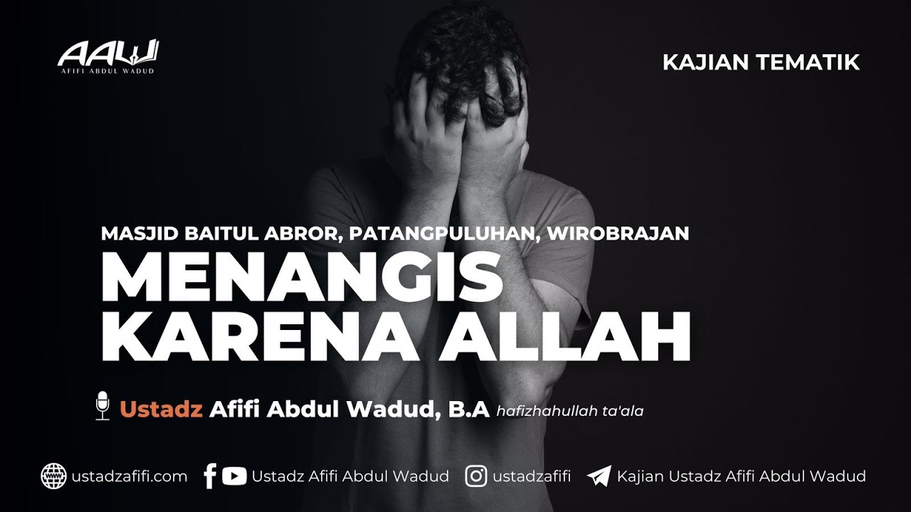 [LIVE] "MENANGIS KARENA ALLAH" | Ustadz Afifi Abdul Wadud, B.A - YouTube