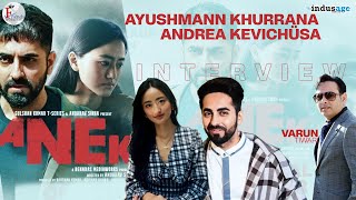 Anek Interview | Andrea & Ayushmann | FriendsworldTV