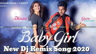 baby girl dj remix song Guru Randhawa dj remix song √dj hindi songs 2020 √
