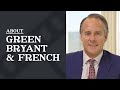 About Green Bryant & French | Elder Abuse Attorney Joel Bryant