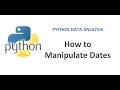 Python Pandas Tutoral 18 | How to Manipulated Dates in Python | Python Pandas Date Properties