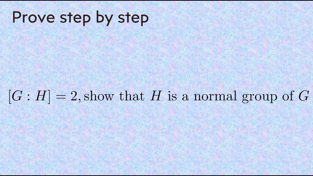 Index 2 Subgroup Must Be A Normal Subgroup - YouTube