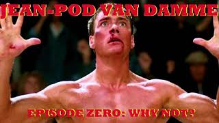 JPVD Episode Zero: Why Not? (Audio)