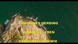 JOHANNES ÖRDING - HUNDERT LEBEN (SONNENDECK REMIX)