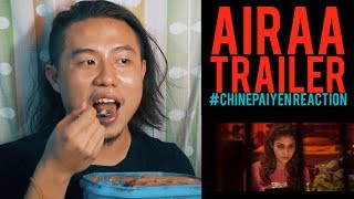 Airaa Trailer Reaction | #Chinepaiyen Reacts | Nayanthara