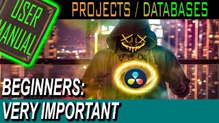 Project and Database Management (Beginners)-DaVinci Resolve: The Manual Series #1