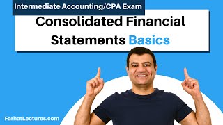 Consolidated Financial Statements. Basics. CPA Exam