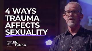 Everyone Has a Sex Life: 4 Ways Trauma Affects Sexuality and Intimacy