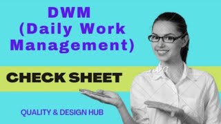 DWM || Daily Work Management || Work Responsibility Review ||  Quality  DocumentsTraining ||