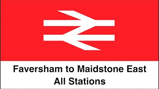 Faversham to Maidstone East (All Stations)