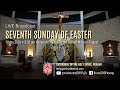 7th Sunday of Easter | 11 May 2024 | Novena to HS (Day 2) @ 5.30pm & Mass @ 6pm