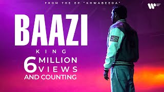 BAAZI | Official Music Video | King | KHWABEEDA