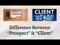 Difference Between Prospect and Client | Navigating the Fine Line Between Prospect and Client