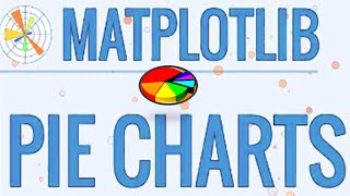 How to make Pie Chart using Matplotlib: Lesson 6