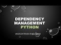 Python Dependency Management