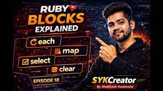 Ruby Blocks Explained 🔥 | each, map, select Method in Ruby | Ruby Tutorial EP 18