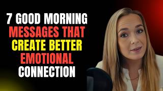 7 Good Morning Messages That Create Better Emotional Connection | Psychology
