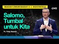 Salomo, Tumbal untuk Kita - Ps. Philip Mantofa (GMS Church)