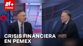 ¿Qué tan seria y preocupante es la situación financiera de Pemex? - Es la Hora de Opinar