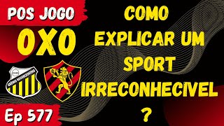 Pós Jogo Novorizontino 0x0 Sport - Estreia do Leão na Série B do Brasileirão | Sport Em Tática