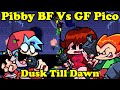 FNF | Pibby BF Vs GF And Pico | Dusk Till Dawn - Jakeneutron Pibby  | Mods/Hard/FC/MLP |