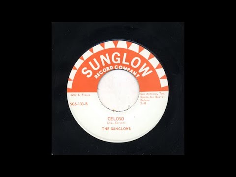 The Sunglows - Celoso - Sunglow Record Company Sgs-133-b - YouTube