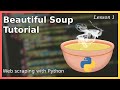 Basics of web scraping - Beautiful Soup Tutorial (Part 1)