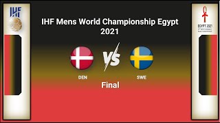 Summary - Denmark vs Sweden   Final Match   27th IHF Men's World Championship, Egypt 2021