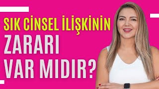 Sık cinsel ilişkinin zararı var mıdır? I Op. Dr. Azer Aras Uluğ