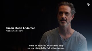 MUSICA 2022 INTERVIEW Simon Steen-Andersen / Music in the belly