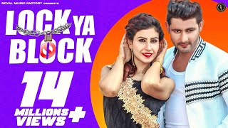 ✓ LOCK Ya BLOCK | Vijay Varma, Frishta Sana | Latest Haryanvi Songs Haryanavi 2019 | Dj Songs