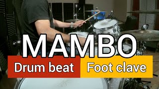 MAMBO DRUM BEAT WITH FOOT CLAVE