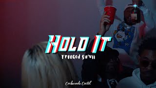 FreeGod Sa'Vii - Hold It (Official Music Video)