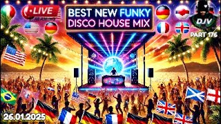 The Best New Funky Disco House Mix 🔥Best New Music🔥| Positive LOVE VIBES Energy #176