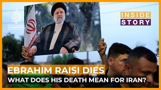What does Ebrahim Raisi's death mean for Iran? | Inside Story