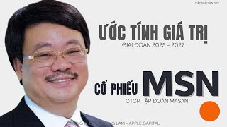 Co Phieu MSN - Uoc tinh gia tri 2025-2027