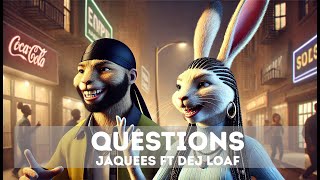 Jaquees ft DeJ Loaf - Questions
